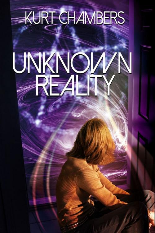 Cover of the book Unknown Reality by Kurt Chambers, Kurt Chambers