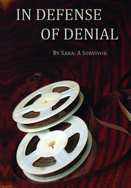 Cover of the book In Defense of Denial by Sara Survivor, Grass Butterfly Books