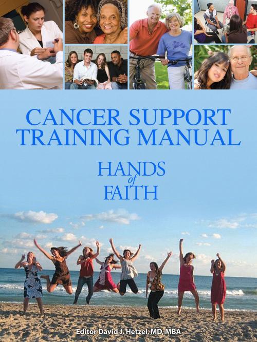 Cover of the book Cancer Support Training Manual by David J. Hetzel, MD, MBA, BookBaby