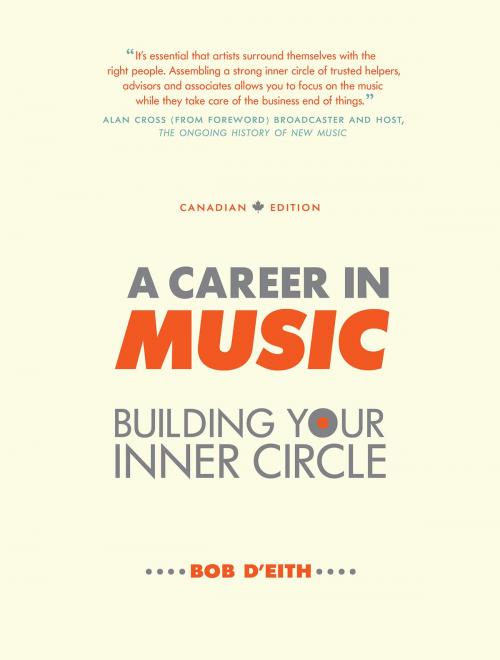 Cover of the book A Career in Music: building your inner circle by Bob D'Eith, Adagio Music Inc.
