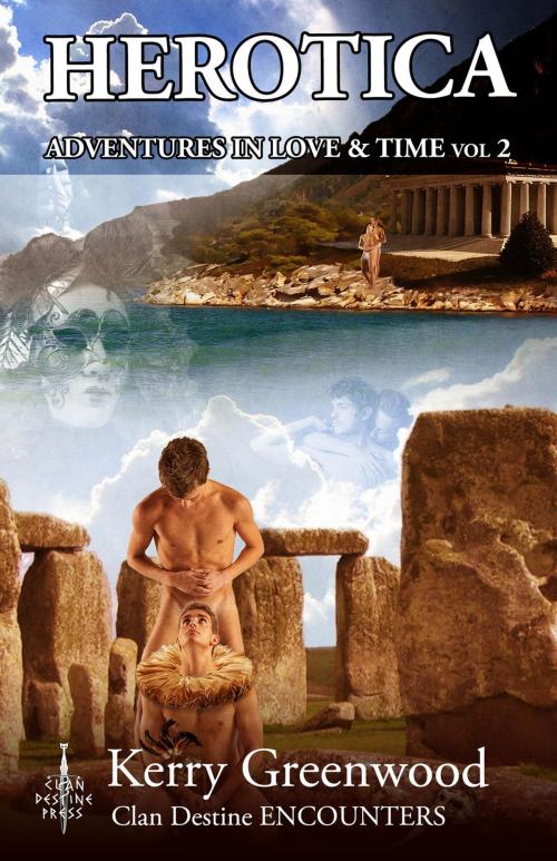 Cover of the book Herotica 2 by Kerry Greenwood, Clan Destine Press
