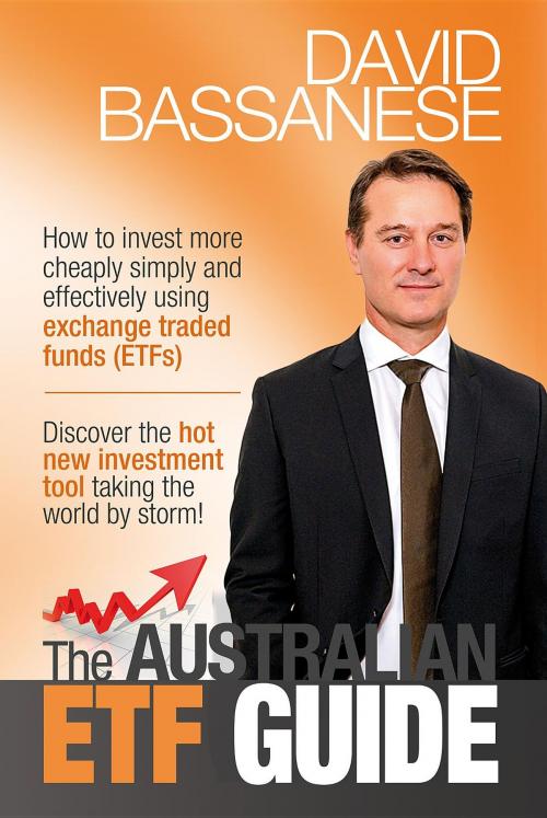 Cover of the book The Australian ETF Guide by David John Bassanese, Cary Holdings NSW Pty Ltd