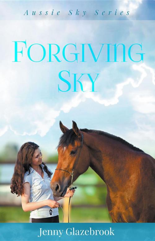 Cover of the book Forgiving Sky by Jenny Lee Glazebrook, Mrs Jennifer Lee Glazebrook
