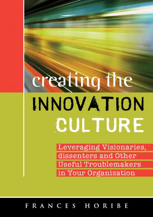 Cover of the book Creating the Innovation Culture by Frances Horibe, VisionArts Inc