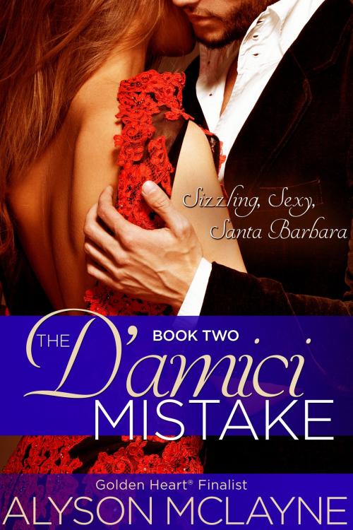 Cover of the book The D'amici Mistake by Alyson McLayne, Alyson McLayne