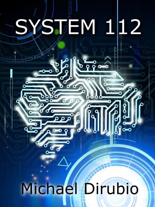 Cover of the book System 112 by Michael Dirubio, Michael Dirubio