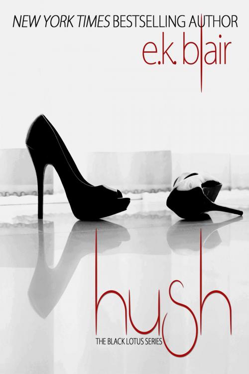 Cover of the book Hush by E.K. Blair, EK Blair LLC
