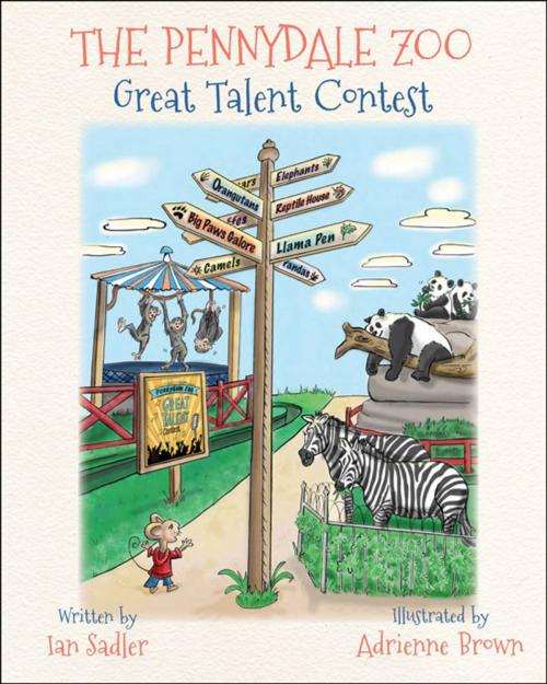 Cover of the book The Pennydale Zoo Great Talent Contest by Ian Sadler, Gelos Publications
