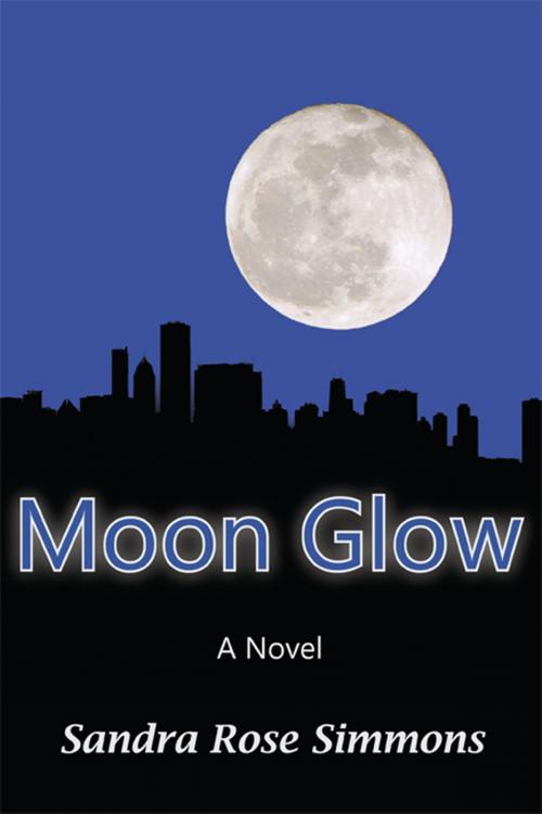 Cover of the book Moon Glow by Sandra Rose Simmons, Sandra Rose Simmons