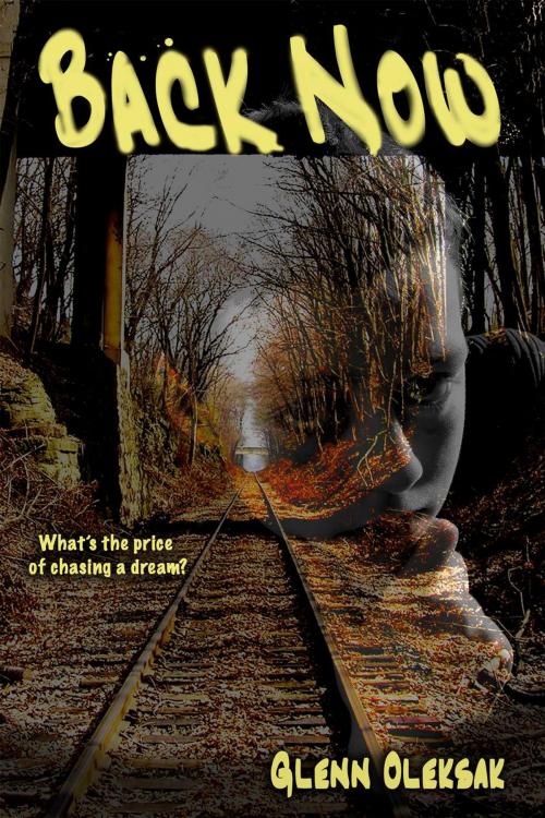 Cover of the book Back Now by Glenn Oleksak, Station Square Media