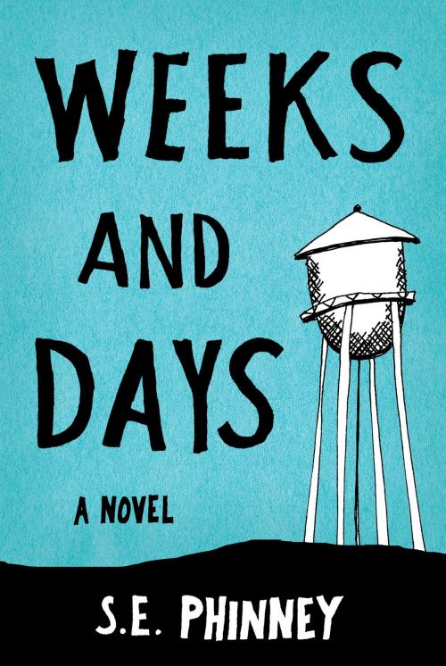 Cover of the book Weeks and Days by S. E. Phinney, Gosson Press