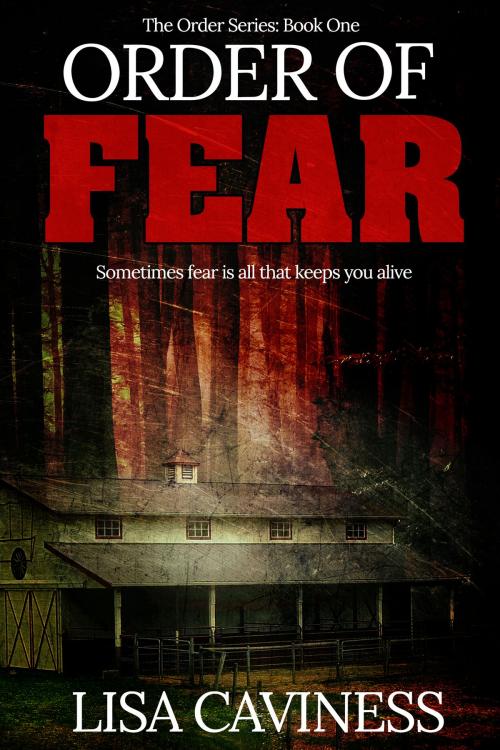 Cover of the book Order of Fear by Lisa Caviness, Dream Theory Publishing