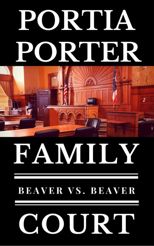 Cover of the book Beaver vs. Beaver by Portia Porter, Cheetah Press