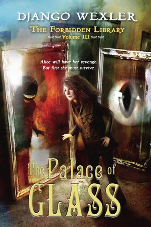 Cover of the book The Palace of Glass by Django Wexler, Penguin Young Readers Group