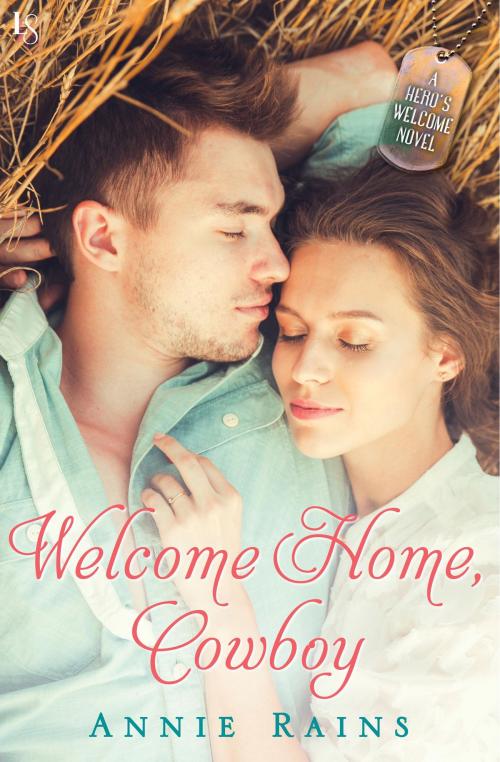 Cover of the book Welcome Home, Cowboy by Annie Rains, Random House Publishing Group