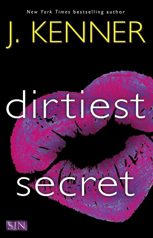 Cover of the book Dirtiest Secret by J. Kenner, Random House Publishing Group