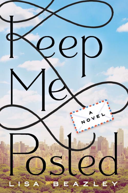 Cover of the book Keep Me Posted by Lisa Beazley, Penguin Publishing Group