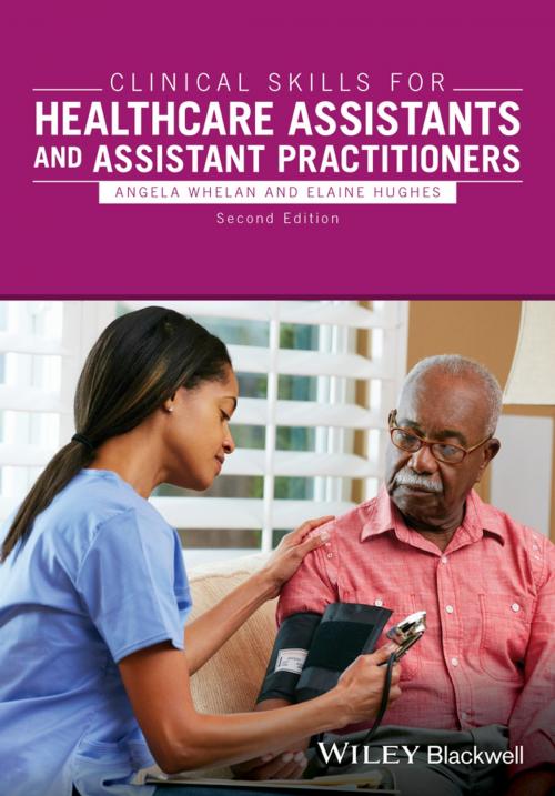 Cover of the book Clinical Skills for Healthcare Assistants and Assistant Practitioners by , Wiley