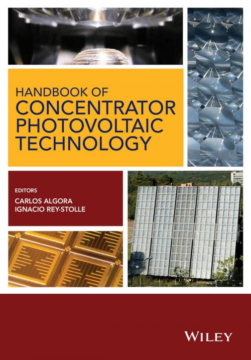 Cover of the book Handbook of Concentrator Photovoltaic Technology by Carlos Algora, Ignacio Rey-Stolle, Wiley