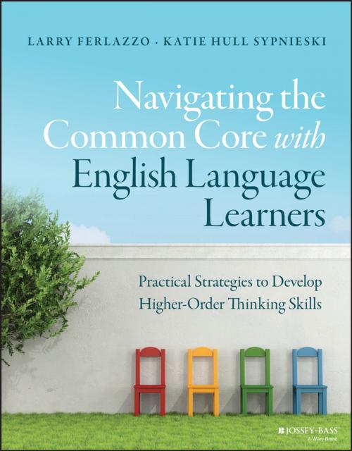 Cover of the book Navigating the Common Core with English Language Learners by Larry Ferlazzo, Katie Hull Sypnieski, Wiley