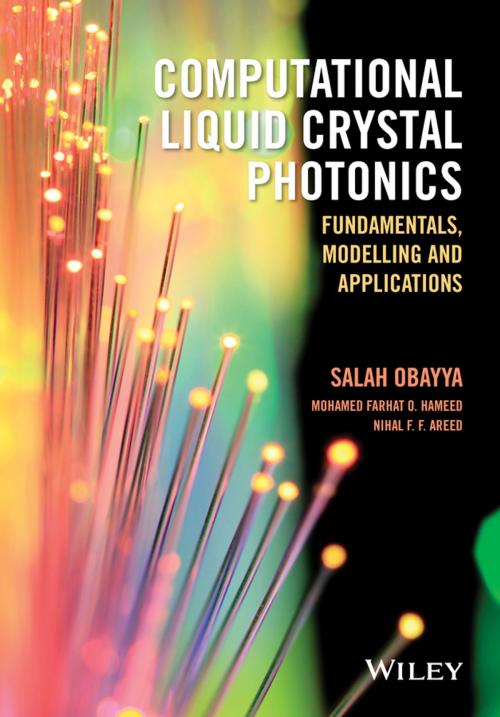 Cover of the book Computational Liquid Crystal Photonics by Salah Obayya, Mohamed Farhat O. Hameed, Nihal F. F. Areed, Wiley