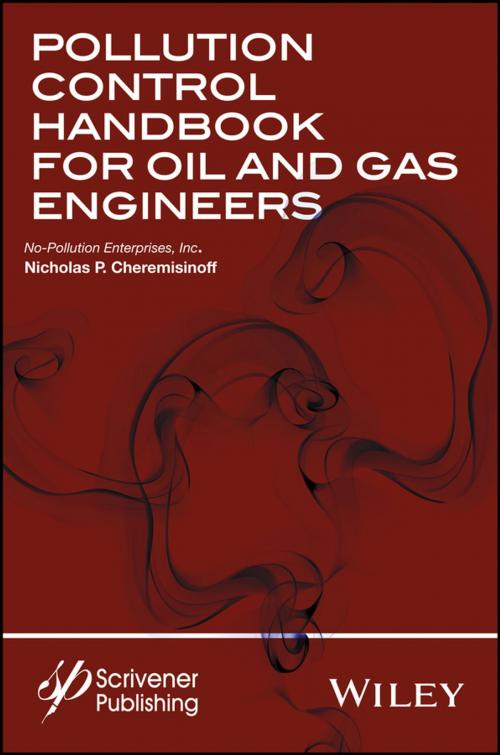 Cover of the book Pollution Control Handbook for Oil and Gas Engineering by Nicholas P. Cheremisinoff, Wiley