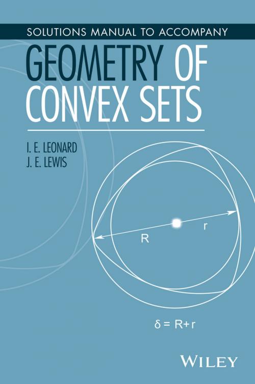 Cover of the book Solutions Manual to Accompany Geometry of Convex Sets by I. E. Leonard, J. E. Lewis, Wiley