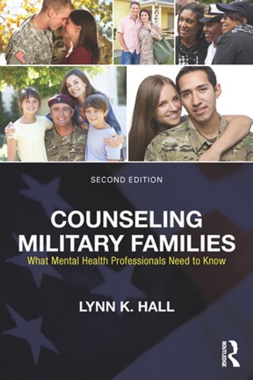 Cover of the book Counseling Military Families by Lynn K. Hall, Taylor and Francis