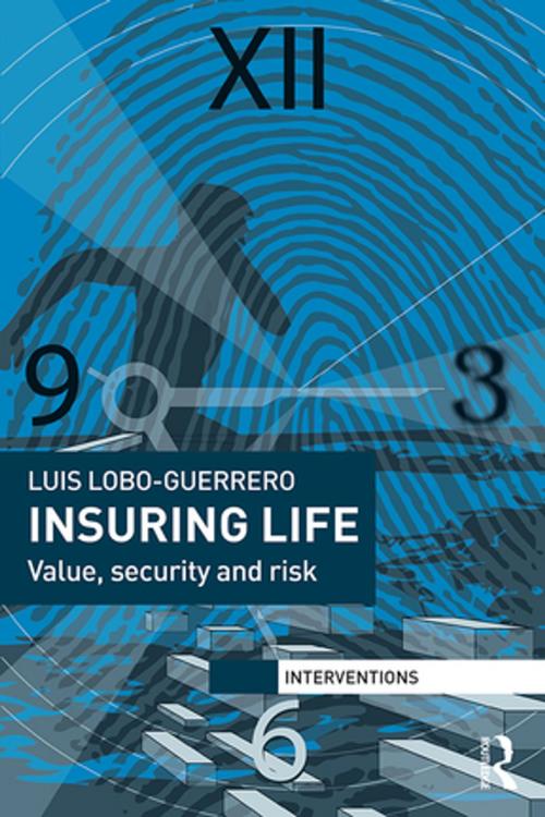 Cover of the book Insuring Life by Luis Lobo-Guerrero, Taylor and Francis