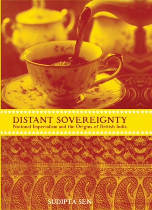 Cover of the book A Distant Sovereignty by Sudipta Sen, Taylor and Francis