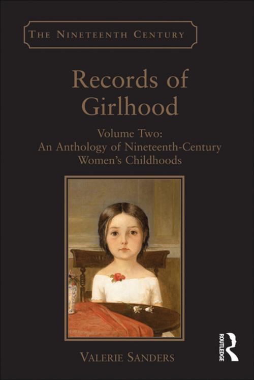 Cover of the book Records of Girlhood by Valerie Sanders, Taylor and Francis