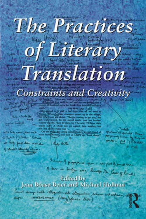 Cover of the book The Practices of Literary Translation by , Taylor and Francis