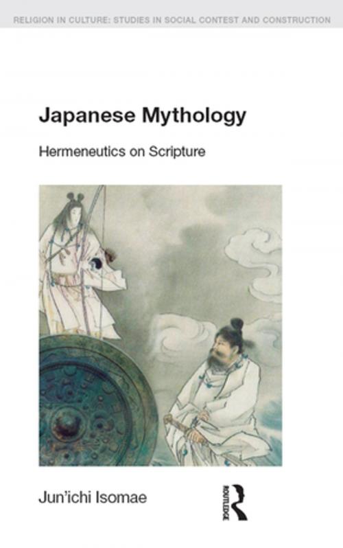 Cover of the book Japanese Mythology by Jun'ichi Isomae, Mukund Subramanian, Taylor and Francis