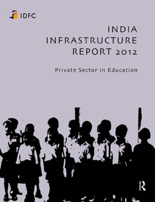 Cover of the book India Infrastructure Report 2012 by Idfc Foundation, Taylor and Francis