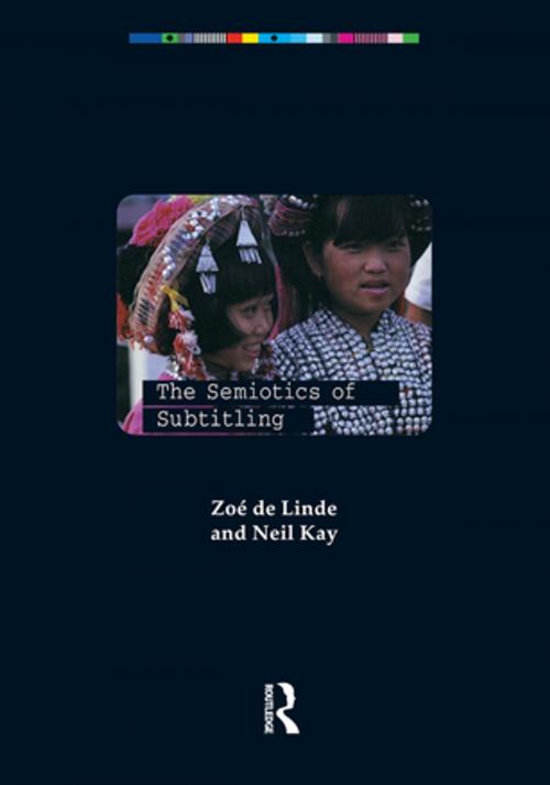 Cover of the book The Semiotics of Subtitling by Zoe De Linde, Neil Kay, Taylor and Francis