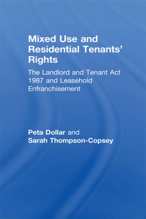 Cover of the book Mixed Use and Residential Tenants' Rights by Peta Dollar, Sarah Thompson-Copsey, CRC Press