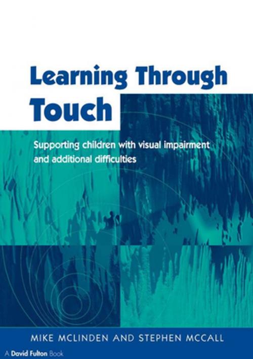 Cover of the book Learning Through Touch by Mike Mclinden, Stephen Mccall, Taylor and Francis