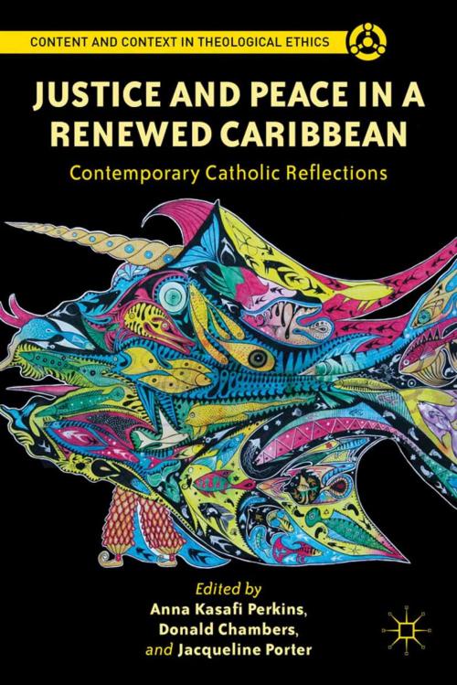 Cover of the book Justice and Peace in a Renewed Caribbean by Donald Chambers, Jacqueline Porter, Anna Kasafi Perkins, Palgrave Macmillan US