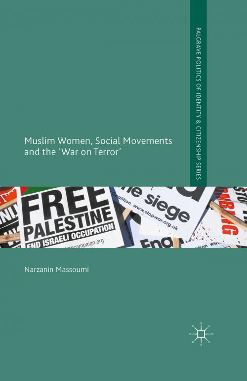 Cover of the book Muslim Women, Social Movements and the 'War on Terror' by Narzanin Massoumi, Palgrave Macmillan UK