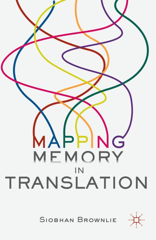 Cover of the book Mapping Memory in Translation by Siobhan Brownlie, Palgrave Macmillan UK