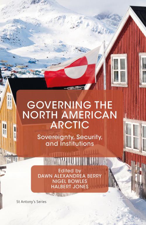Cover of the book Governing the North American Arctic by , Palgrave Macmillan UK