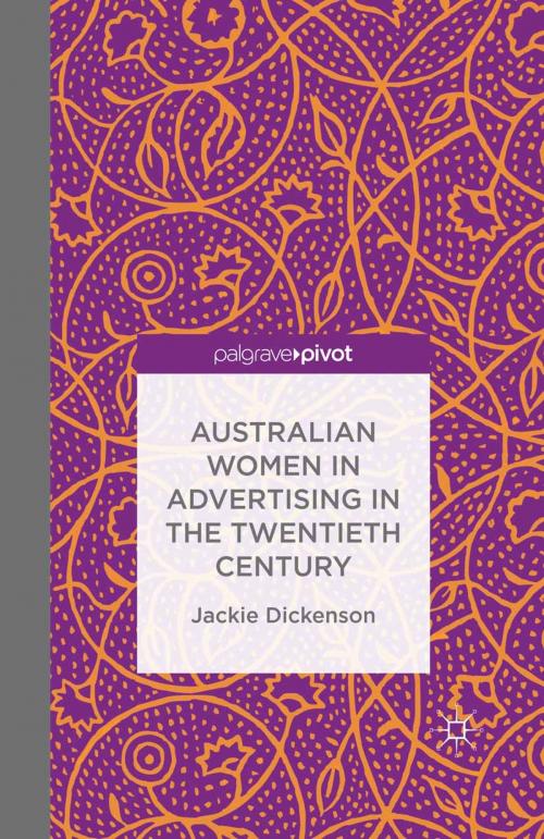 Cover of the book Australian Women in Advertising in the Twentieth Century by J. Dickenson, Palgrave Macmillan UK