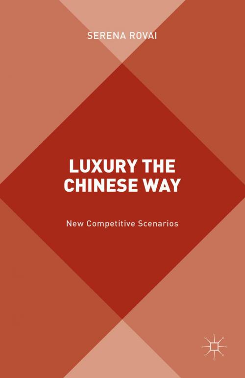 Cover of the book Luxury the Chinese Way by S. Rovai, Palgrave Macmillan UK