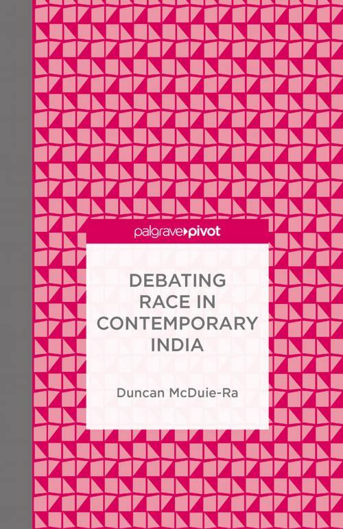 Cover of the book Debating Race in Contemporary India by Duncan McDuie-Ra, Palgrave Macmillan UK