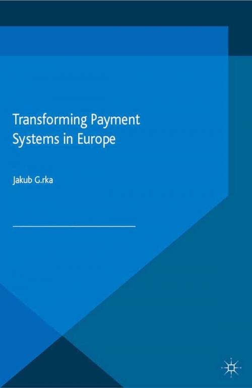 Cover of the book Transforming Payment Systems in Europe by , Palgrave Macmillan UK