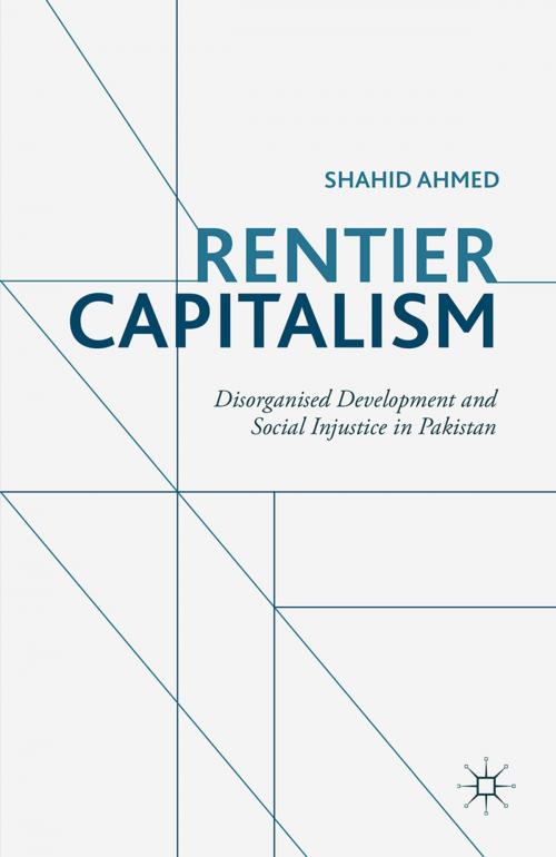 Cover of the book Rentier Capitalism by S. Ahmed, Palgrave Macmillan UK