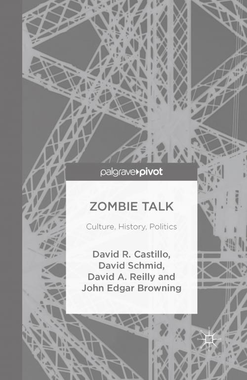 Cover of the book Zombie Talk by David A. Reilly, David Castillo, David Schmid, John Edgar Browning, Palgrave Macmillan US