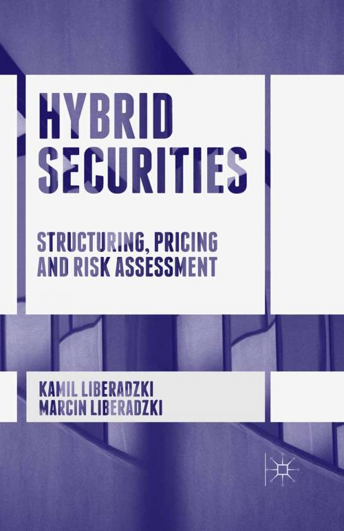 Cover of the book Hybrid Securities by Kamil Liberadzki, Marcin Liberadzki, Palgrave Macmillan UK