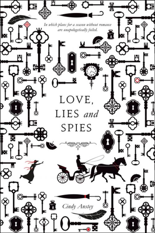 Cover of the book Love, Lies and Spies by Cindy Anstey, Feiwel & Friends