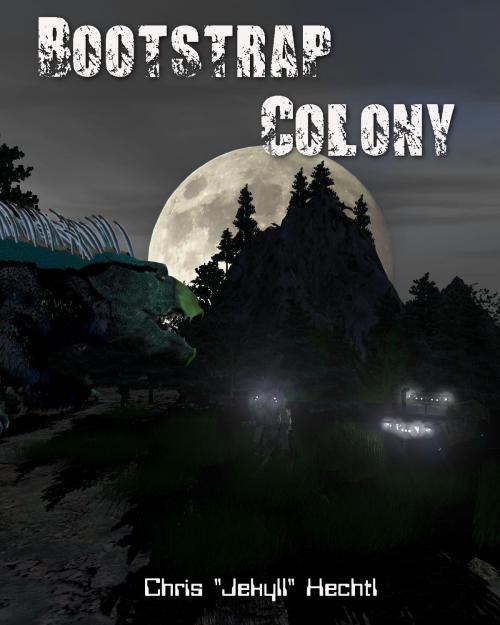 Cover of the book Bootstrap Colony by Chris Hechtl, Chris Hechtl